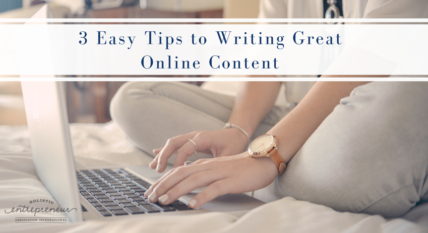 3 Easy Tips to Writing Great Online Content