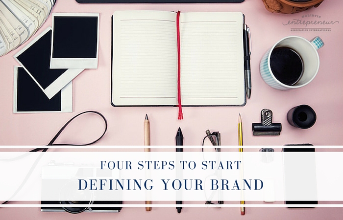 Four Steps to Start Defining your Brand